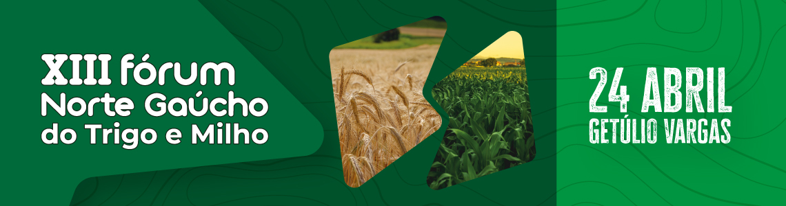 FORUM NORTE GAÚCHO DO MILHO 
