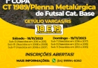 Vem aí a 1ª Copa de Futsal Categorias de Base - CT1989/Plena Metalúrgica