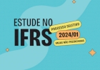 Inscrições para vagas não preenchidas do IFRS encerram neste dia 12/03