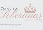 Último dia para inscrições no Concurso de Escolha  das Soberanas dos 90 Anos de Getúlio Vargas