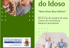 Getúlio Vargas promove a 3ª Semana Municipal  do Idoso com foco na qualidade de vida