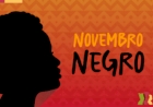 Programação variada e diversas ações marcam o Mês da Consciência Negra no Estado