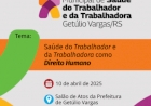 Conferência Municipal debate saúde do trabalhador  e da trabalhadora em Getúlio Vargas