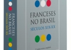 A INFLUÊNCIA FRANCESA  NO BRASIL NOS SÉCULOS XIX E XX. DICA DE LEITURA DA SEMANA