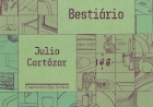 BESTIÁRIO, de Júlio Cortazar. Dica de leitura da semana