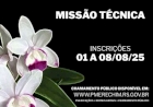 Inscrições abertas para Missão Técnica à Exposição Nacional e Estadual da Cattleya Intermedia 2025