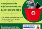 Getúlio Vargas promove nova Campanha de Recolhimento  de Lixo Eletrônico no dia 26 de novembro