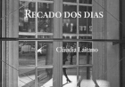 Recado dos dias, por Cláudia Laitano. Dica de leitura da semana