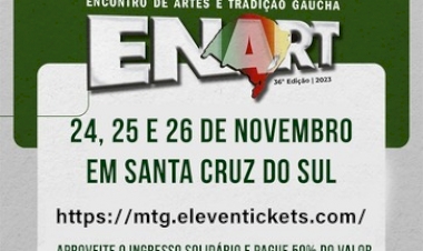 36ª edição do Encontro de Artes e Tradição Gaúcha (Enart) inicia hoje e segue até domingo em Santa Cruz do Sul