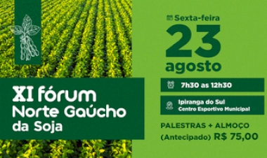 XI Fórum Norte Gaúcho da Soja destaca  clima, economia e manejo fitossanitário