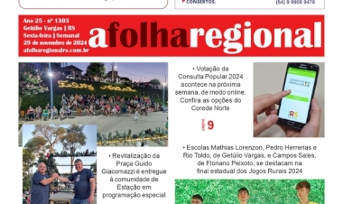 A Folha Regional. Ano 25, nº 1303. Getúlio Vargas RS, 29 de novembro de 2024.