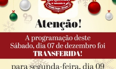Atenção Getúlio Vargas e região: alteração na programação do Natal Espírito que Contagia.