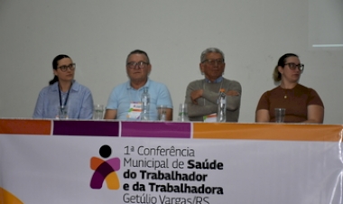 Getúlio Vargas realiza 1ª Conferência de Saúde  do Trabalhador e da Trabalhadora