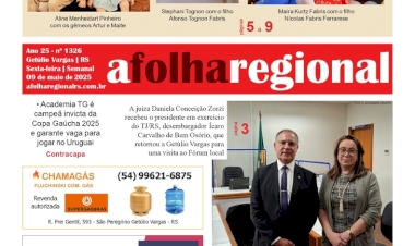 A FOLHA REGIONAL. ANO 25, Nº. 1.326. GETÚLIO VARGAS RS, 09 DE MAIO DE 2025.