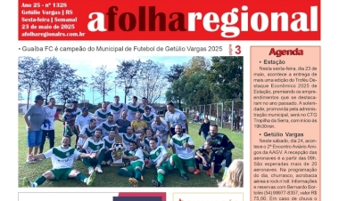 A Folha Regional Ano 25, nº 1.328. Getúlio Vargas RS, 23 de maio de 2025.
