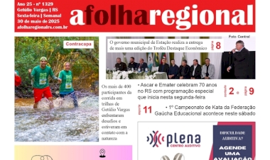 A FOLHA REGIONAL. Ano 25, nº 1.329. Getúlio Vargas RS, 30 de maio de 2025.