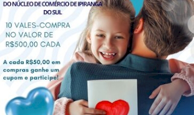 LANÇADA A CAMPANHA DIA DOS PAIS DE IPIRANGA DO SUL