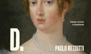 D. Leopoldina: A história não contada. Dica de leitura da semana