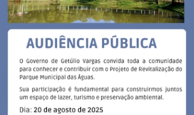 Prefeitura de Getúlio Vargas convoca população para audiência pública sobre o Parque Municipal das Águas