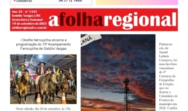 A FOLHA REGIONAL ANO 25, Nº 1.345. Getúlio Vargas RS, 19 de setembro de 2025.