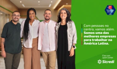 Sicredi está entre as Melhores Empresas para Trabalhar na América Latina pelo segundo ano consecutivo