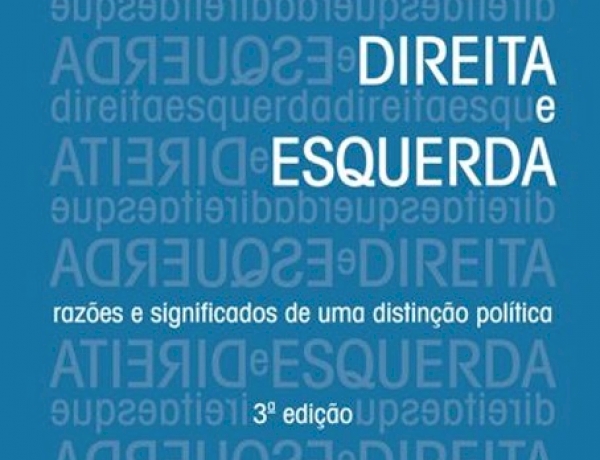 Direita e esquerda: Razões e significados de uma distinção política, por Norberto Bobbio. Dica  de leitura da semana.