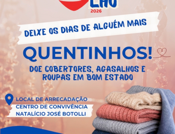 Campanha do Agasalho 2026 reforça  mobilização solidária em Getúlio Vargas