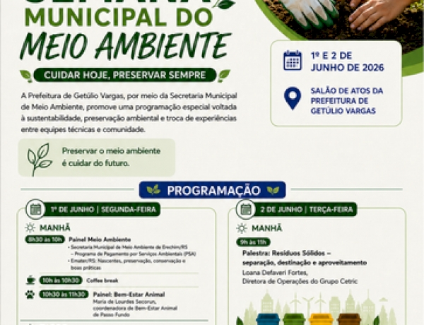 Getúlio Vargas promove Semana do Meio Ambiente com foco  em educação, sustentabilidade e gestão ambiental