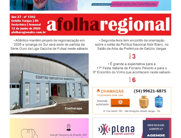 A FOLHA REGIONAL, Ano 27, nº 1.382. Getúlio Vargas RS, 12 de junho de 2026.