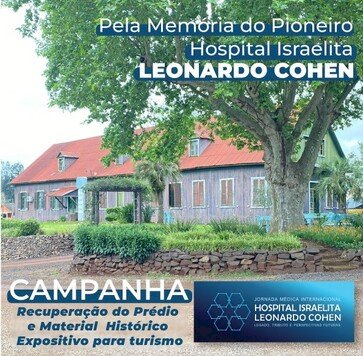 Jornada Médica em Erechim  irá homenagear à memória do Hospital Leonardo Cohen, primeiro hospital israelita do Brasil.