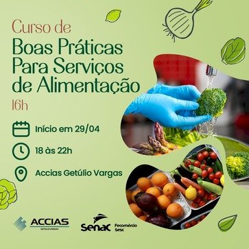 A ACCIAS, abre nova turma para Curso de Boas Práticas, para serviços de alimentação em parceria com o SENAC