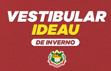 Vestibular de Inverno das Faculdades IDEAU segue com inscrições abertas