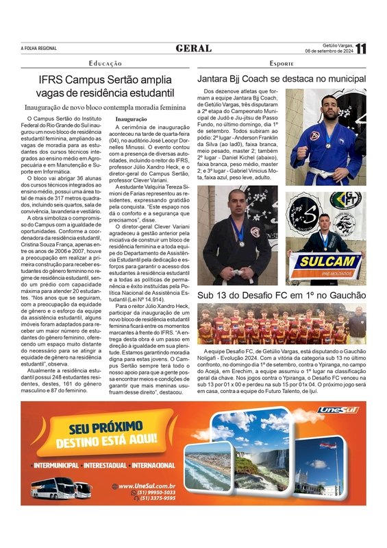 IFRS Campus Sertão amplia vagas de residência estudantil /  Jantara Bjj Coach se destaca no municipal / Sub 13 do Desafio FC em 1º no Gauchão