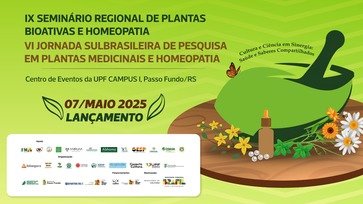 Evento online nesta quarta lança Seminário Regional e Jornada Sul Brasileira de Pesquisa sobre plantas bioativas e homeopatia