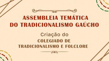 Assembleia vai formalizar Colegiado de Tradicionalismo e Folclore no RS