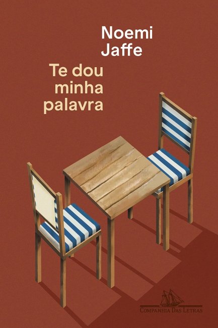 Te  dou minha palavra, por Noemi Jaffe. Dica de leitura da semana.