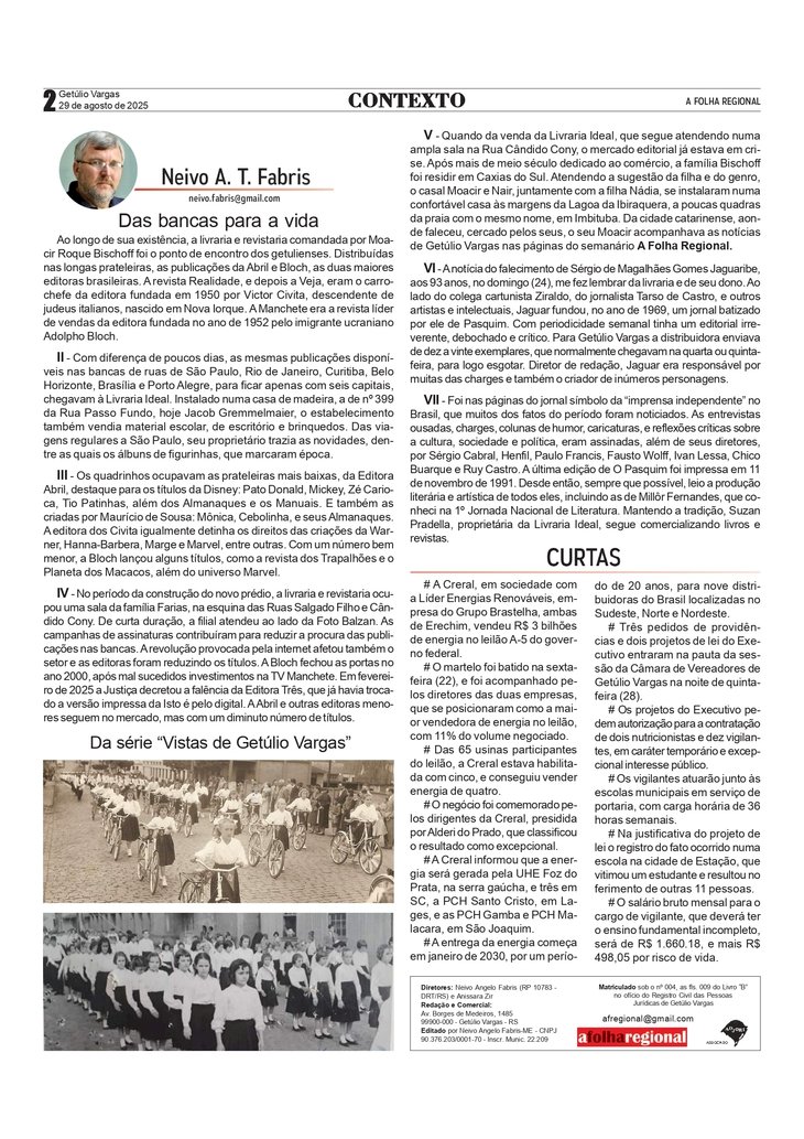 Das bancas para a vida, por Neivo A T Fabris. Edição de 29/8/2025.