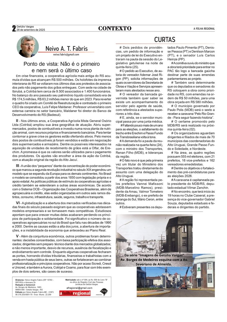 Não é o primeiro e nem será o último caso, por Neivo A T Fabris. Edição de 26/9/2025.