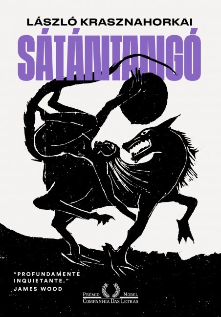 SÁTÁNTANGÓ , de László Krasznahorkai, vencedor do Nobel de Literatura 2025. Dica de leitura da semana.