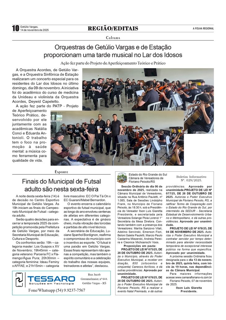 Orquestras de Getúlio Vargas e de Estação proporcionam uma tarde musical no Lar dos Idosos /  Finais do Municipal de Futsal 
