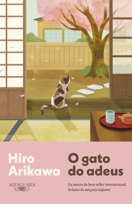 O GATO DO ADEUS, de  Hiro Arikawa. Dica de leitura da semana.