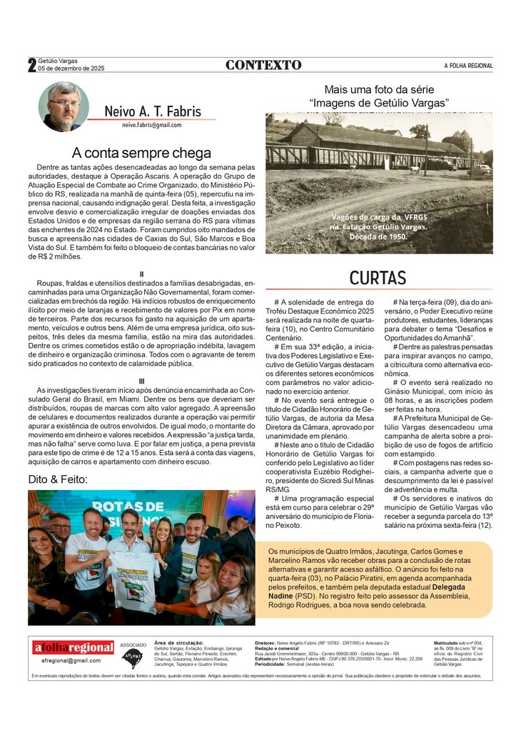 A conta sempre chega, por Neivo A T Fabris. 05/12/2025.