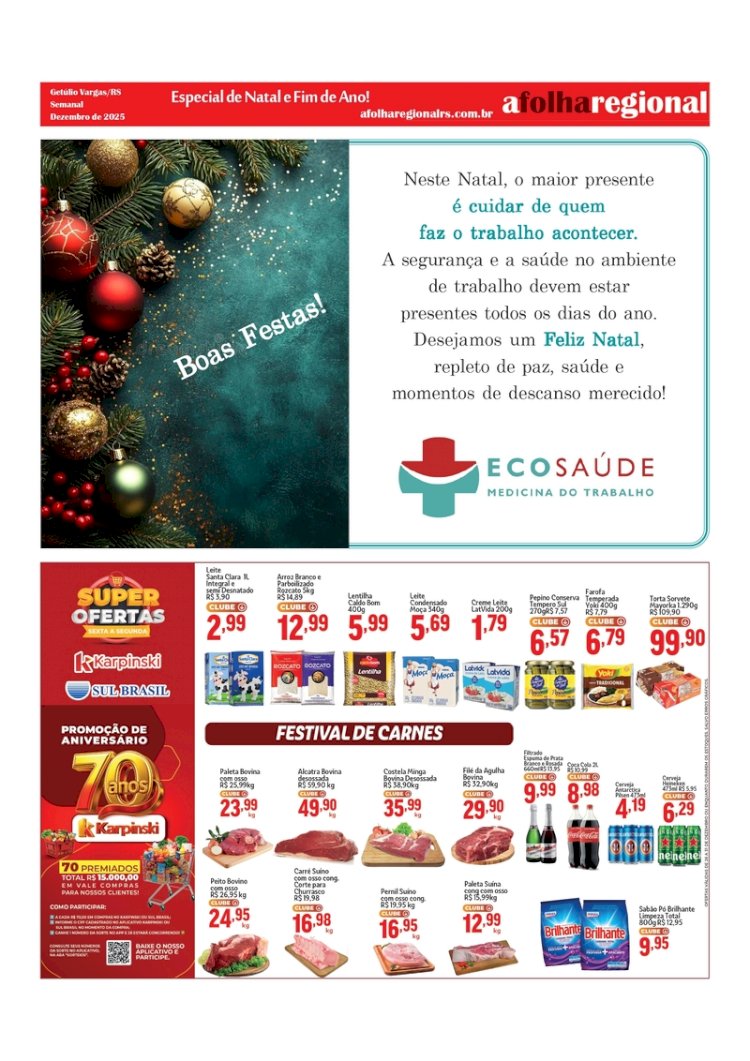 ESPECIAL DE NATAL E ANO NOVO. Ofertas do Supermercado Karpinski e Sul Brasil desta sexta-feira (26) e final de semana.