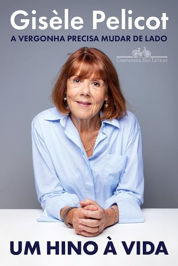 Um hino á vida, por Gisèle Pelicot. Dica de leitura da semana