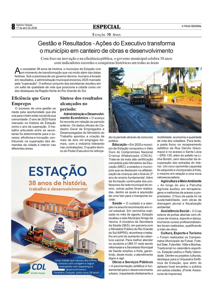 Estação 38 Anos - Gestão e Resultados - Ações do Executivo transforma o município em canteiro de obras e desenvolvimento