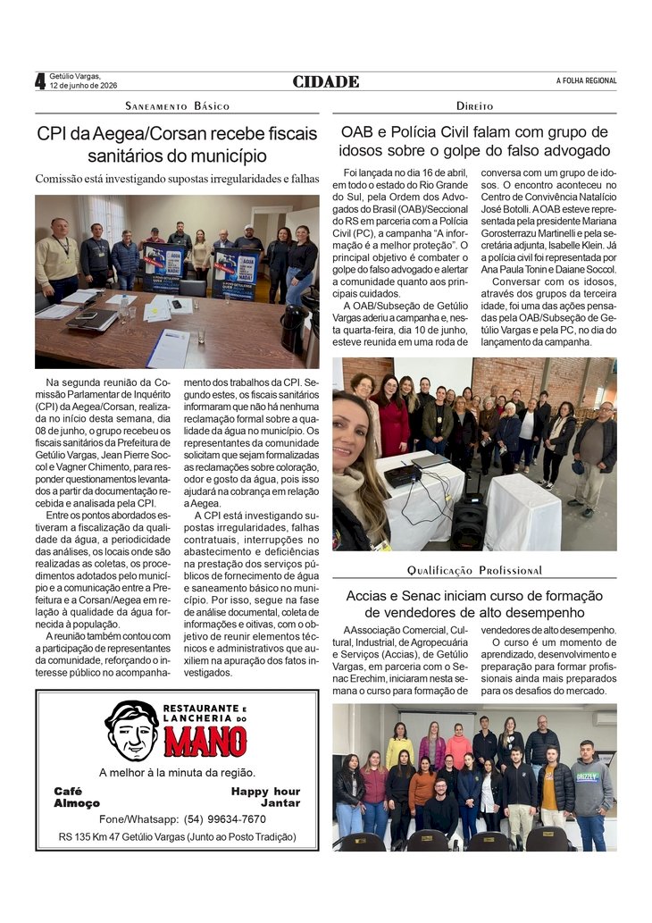 CPI da Aegea/Corsan recebe fiscais sanitários do município. /  OAB e Polícia Civil falam com grupo de idosos sobre o golpe do falso advogado. /  Accias e Senac iniciam curso de formação