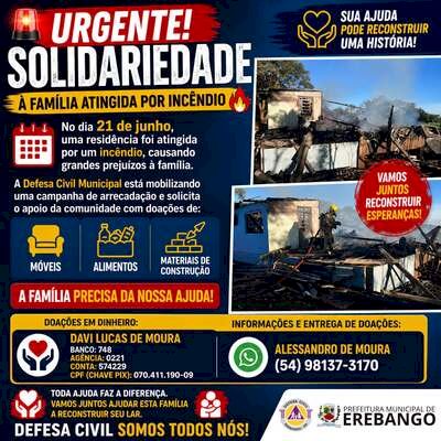 Campanha da Defesa Civil de Erebango em auxílio a família que teve casa destruída por incêndio