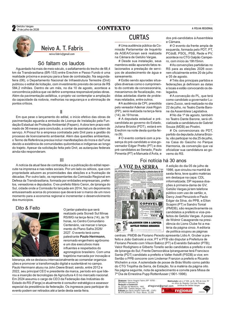 Só faltam os laudos, por Neivo A T Fabris. Edição 10/7/2026