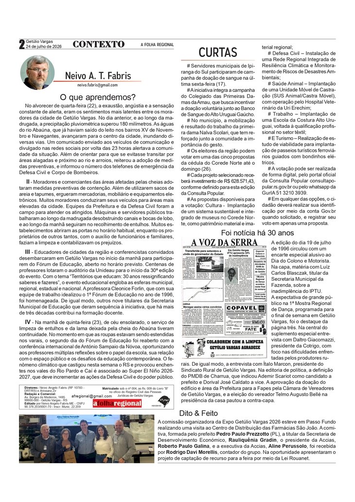 O que aprendemos? Por Neivo A T Fabris. Edição 24/7/2026