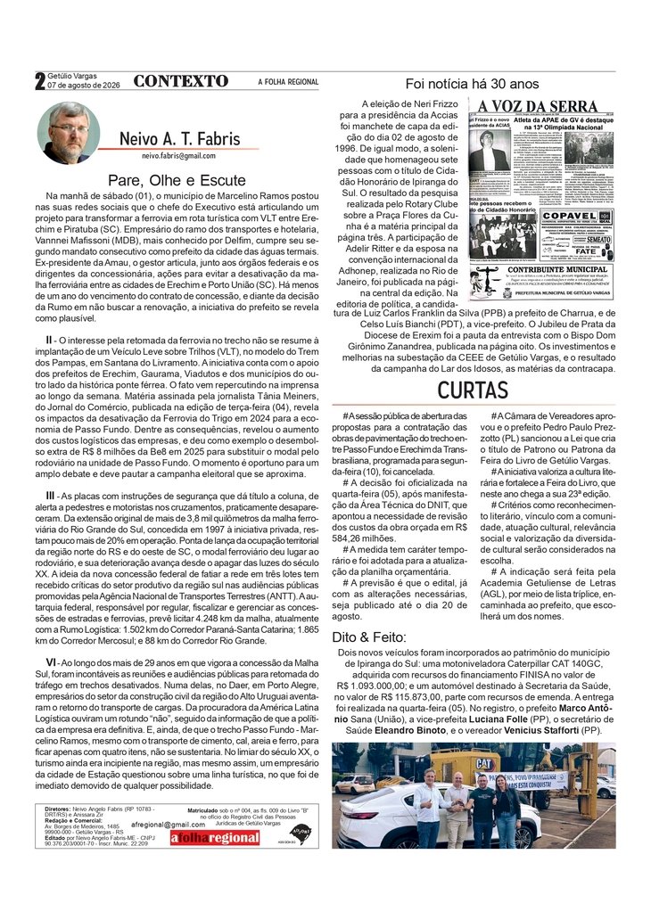 Pare, Olhe e Escute, por Neivo A T Fabris. Edição 07/8/2026